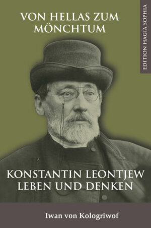 Von Hellas zum Mönchtum: Konstantin Leontjew Leben und Denken | Bundesamt für magische Wesen