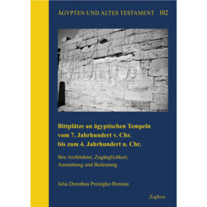 Bittplätze an ägyptischen Tempeln vom 7. Jahrhundert v. Chr. bis zum 4. Jahrhundert n. Chr. | Bundesamt für magische Wesen