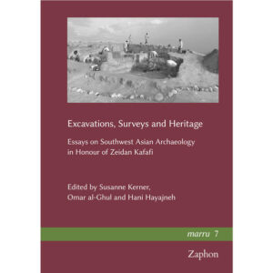 Excavations, Surveys and Heritage | Susanne Kerner, Omar al-Ghul, Hani Hayajneh