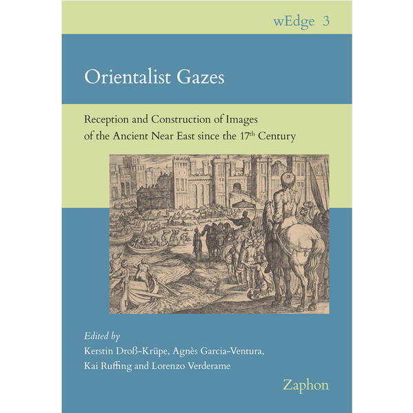 Orientalist Gazes | Kerstin Droß-Krüpe, Agnès Garcia-Ventura, Kai Ruffing, Lorenzo Verderame