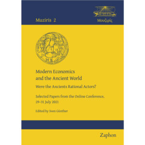 Modern Economics and the Ancient World: Were the Ancients Rational Actors? | Sven Günther
