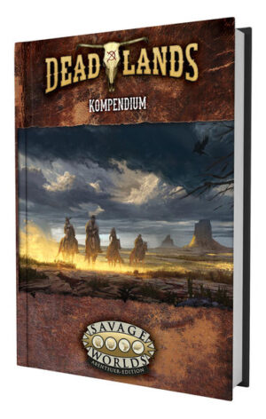 Deadlands: The Weird West - Kompendium | Bundesamt für magische Wesen