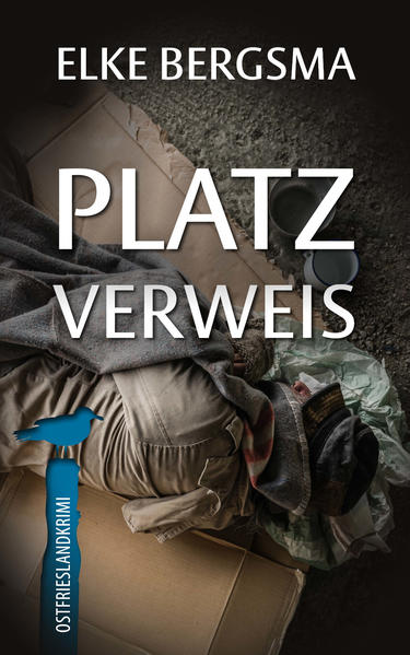 Platzverweis - Ostfrieslandkrimi | Elke Bergsma