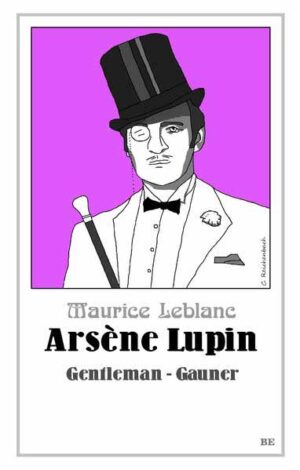 Arsène Lupin - Gentleman-Gauner | Maurice Leblanc