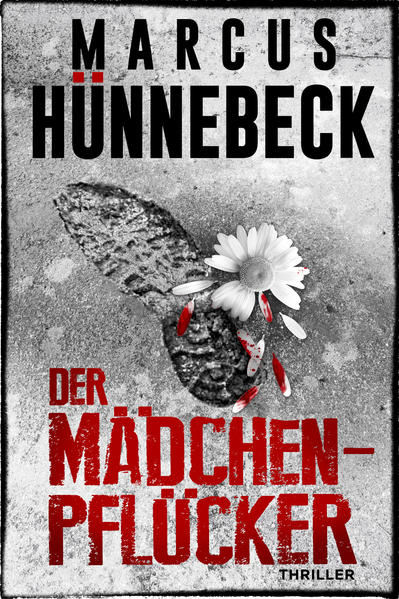 Der Mädchenpflücker | Marcus Hünnebeck