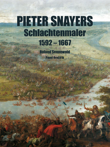 Pieter Snayers - Der Schlachtenmaler des 17. Jahrhunderts | Bundesamt für magische Wesen