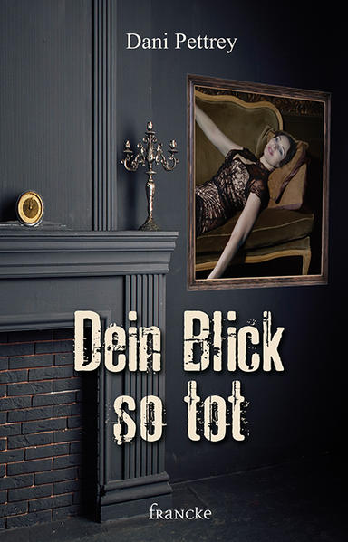 Dein Blick so tot | Dani Pettrey