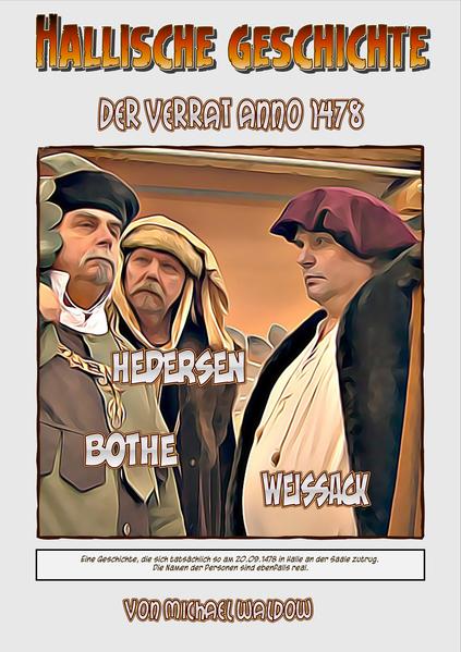 Hallische Geschichte wie sie wirklich geschah. Der Verrat fand am 20.September 1478 statt und bedeutete das Ende der fast 200 Jahre mühsam erarbeiteten Freiheiten. Damit wurde auch das Ende der Hansezeit in Halle an der Saale eingeläutet.