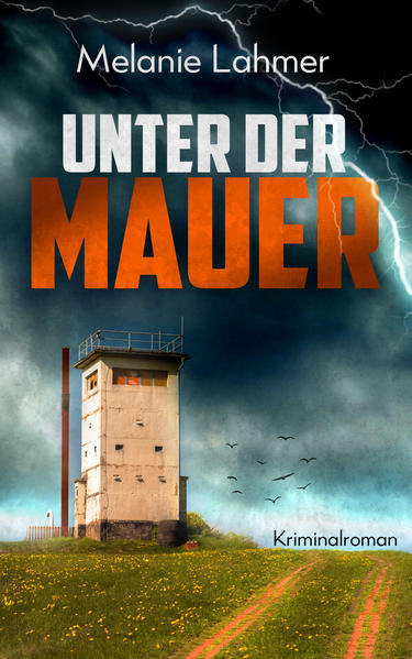 Unter der Mauer | Melanie Lahmer