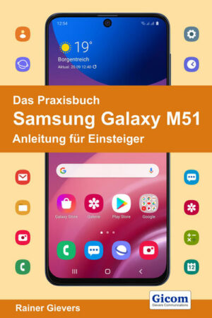 Das Praxisbuch Samsung Galaxy M51 - Anleitung für Einsteiger | Bundesamt für magische Wesen