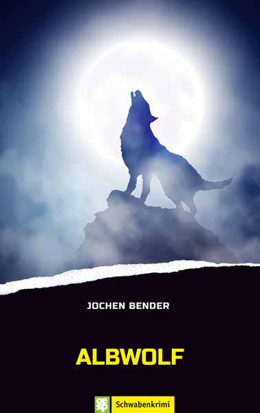 Albwolf Schwabenkrimi | Jochen Bender