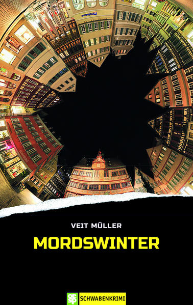 Mordswinter Schwabenkrimi | Veit Müller