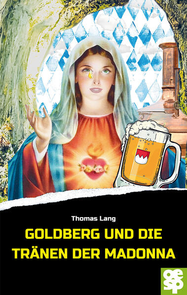 Goldberg und die Tränen der Madonna Ein Drama für Minkin | Thomas Lang