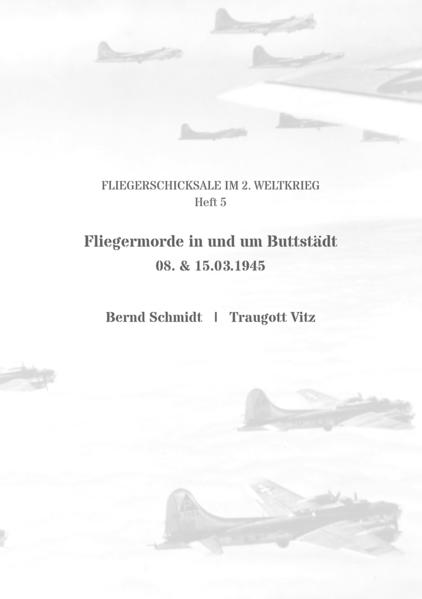 Fliegermorde in und um Buttstädt | Bundesamt für magische Wesen