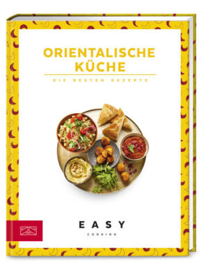 Aroma pur: die Orientalische Küche steckt voller Geschmackshighlights und erfreut sich großer Beliebtheit - eine kulinarische Reise durch den Orient - Von Streetfoodklassikern über Tajine bis hin zu süßen Sünden.