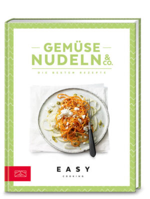 Gemüse- und Obstnudeln als leichte Alternative zu herkömmlichen Nudeln - Die Low-Carb-Varianten erfreuen sich nach wie vor großer Beliebtheit Bunt, bunter, Gemüsenudeln: Vielfältig einsetzbar ist für jeden Geschmack das richtige Rezept dabei Mit vielen hilfreichen Tipps und Tricks rund um den Sprialschneider, Gemüsenudeln und Co.