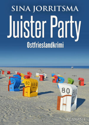 Juister Party. Ostfrieslandkrimi | Sina Jorritsma
