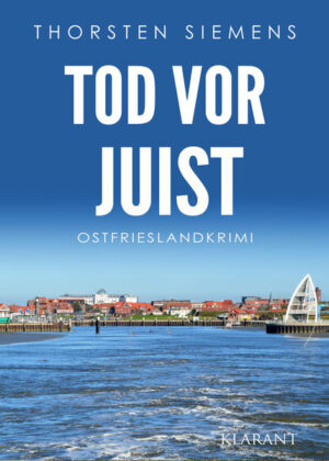 Tod vor Juist. Ostfrieslandkrimi | Thorsten Siemens