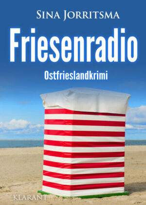 Friesenradio. Ostfrieslandkrimi | Sina Jorritsma