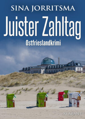 Juister Zahltag. Ostfrieslandkrimi | Sina Jorritsma