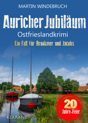Auricher Jubiläum. Ostfrieslandkrimi | Martin Windebruch