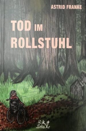 Tod im Rollstuhl Soko Deluxe | Astrid Franke