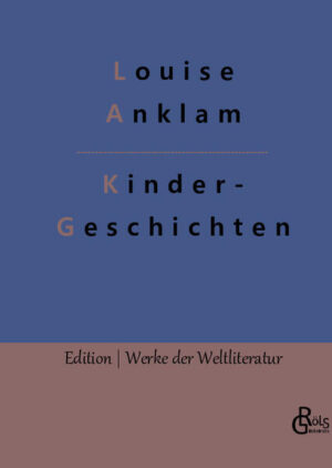 „Louise Anklam hatte denkbar schlechte Startvoraussetzungen ins Leben. Als Tochter eines Pfarrers in Posen geboren, früh verwaist und völlig mittellos, gelang ihr nur mithilfe ihrer schriftstellerischen Begabung und ihrer ausschweifenden Phantasie der Aufstieg zur Kinderbuchautorin, die bis heute, weit über ihren Tod hinaus, gelesen und vorgelesen wird. Lesen Sie Louises Geschichten und helfen Sie, ihr Andenken zu bewahren!“ Redaktion Gröls-Verlag (Edition Werke der Weltliteratur)