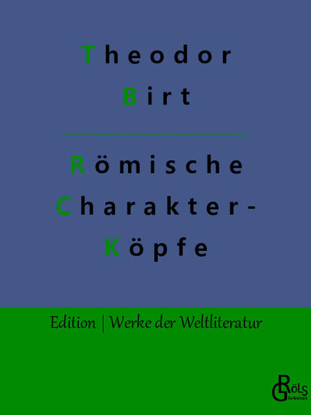 "Wir nähern wir uns Geschichte? Theodor Birts Ansatz ist einer der spannendesten: Er führt uns an die Biografien der großen Herrscher heran und verschafft uns damit ganz nebenbei einen Überblick über die Geschichte des 1.000jährigen römischen Reiches insgesamt." Redaktion Gröls-Verlag (Edition Werke der Weltliteratur)