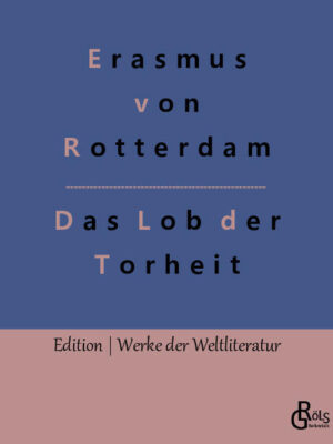 Lob der Torheit, oder je nach Übersetzung "Lob der Narrheit" ist nicht nur heutzutage eines der meistgelesenen Werke der Weltliteratur. Auch schon zu des großen Humanisten Lebzeiten wurde die Satire in viele Sprachen übersetzt. Zu Renaissance-Zeiten waren Satiren groß in Mode unter den Bildungsbürgern der damaligen Zeit - Gröls-Verlag (Werke der Weltliteratur)