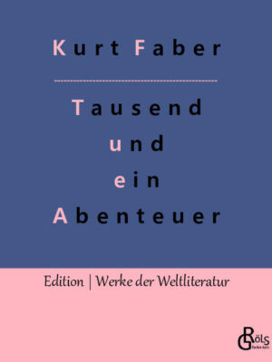 Dr. Kurt Faber, der deutsche Abenteurer nimmt uns mir auf seine Tour durch Afrika, Australien, Samoa