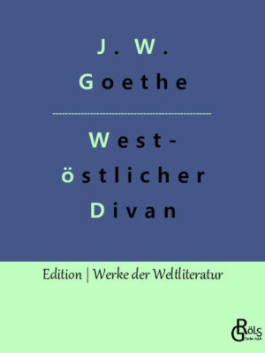 Goethes Gedichtsammlung wurde durch die Werke des persischen Dichters Hafis inspiriert. Zwölf Bücher, vom Buch des Sängers über das Buch der Sprüche bis des Paradieses. Gröls-Verlag (Edition Werke der Weltliteratur)