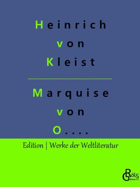 Die Novelle „Marquise von O....“ (im Original mit vier Auslassungspunkten, nicht etwa drei) handelt von einem Skandal im Italien zur Jahrhundertwende 1799/1800: Einer angeblich unwissentlich entstandenen Schwangerschaft. Der tatsächliche Wahrheitsgehalt der Novelle ist fraglich, zumindest wollte von Kleist den Eindruck erwecken, dass seine Geschichte reale Vorbilder hat. Gröls-Verlag (Edition Werke der Weltliteratur)