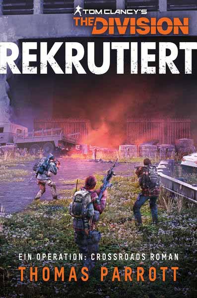 Tom Clancy’s The Division: Rekrutiert | Thomas Parrott