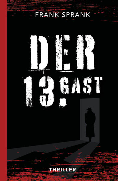 Der 13. Gast | Frank Sprank