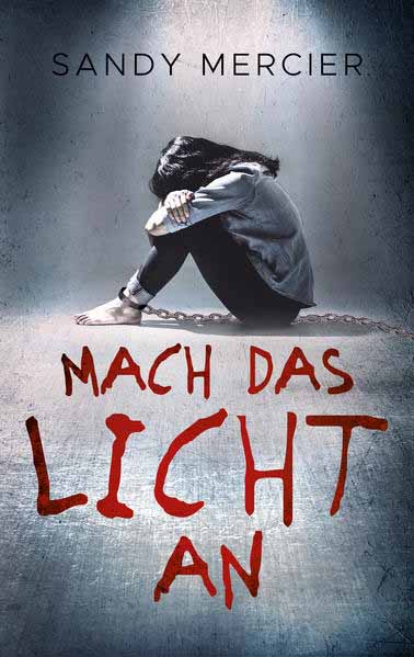 Mach das Licht an | Sandy Mercier