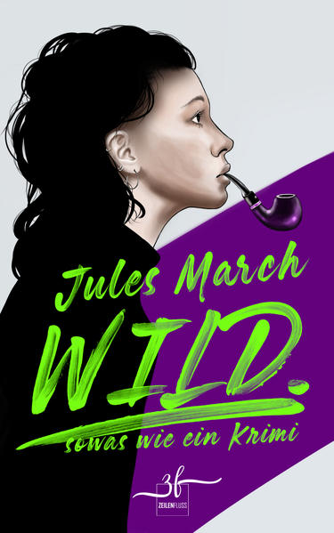 WILD. Sowas wie ein Krimi | Jules March