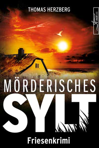 Mörderisches Sylt Friesenkrimi (Hannah Lambert ermittelt 3) | Thomas Herzberg