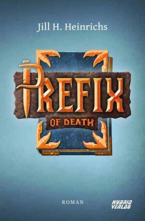 Prefix of Death | Jill H. Heinrichs