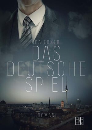 Das deutsche Spiel | Ira Ebner