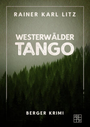 Westerwälder Tango | Rainer Karl Litz