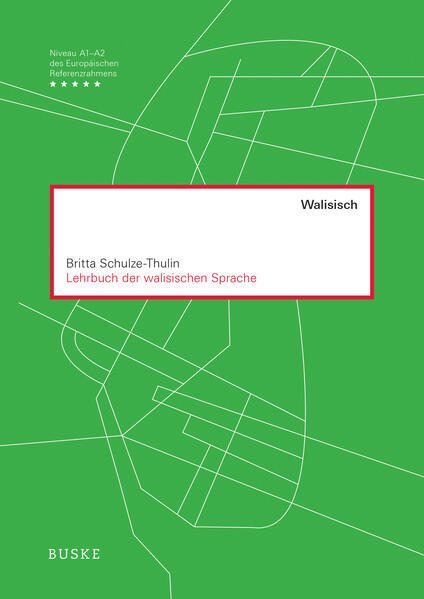 Lehrbuch der walisischen Sprache | Britta Schulze-Thulin