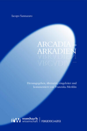 Iacopo Sannazaro - Arcadia - Arkadien | Bundesamt für magische Wesen