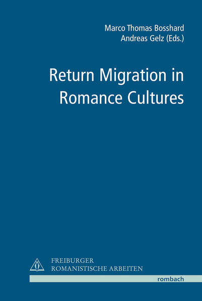 Return Migration in Romance Cultures | Marco Thomas Bosshard, Andreas Gelz
