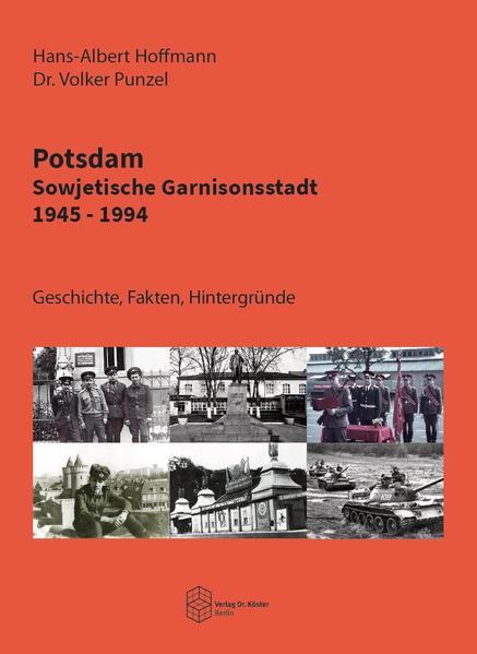 Potsdam - Sowjetische Garnisonsstadt 1945-1994 | Bundesamt für magische Wesen