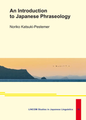An Introduction to Japanese Phraseology | Noriko Katsuki-Pestemer