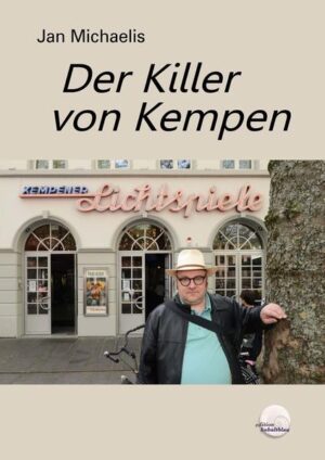 Der Killer von Kempen | Jan Michaelis