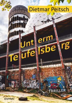 Unterm Teufelsberg | Dietmar Peitsch