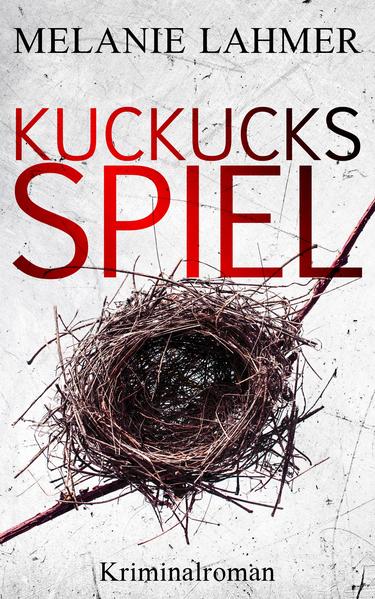 Kuckucksspiel | Melanie Lahmer