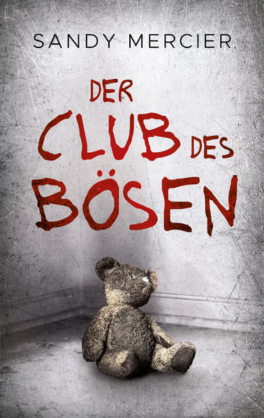 Der Club des Bösen | Sandy Mercier