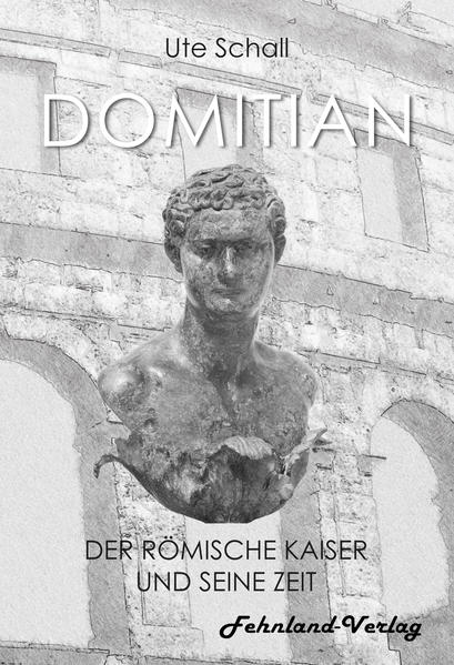Domitian. Der römische Kaiser und seine Zeit | Bundesamt für magische Wesen